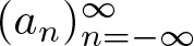 left parenthesis an right parenthesis n equals minus infinity infinity