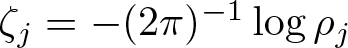 zeta j equals minus left parenthesis 2 pi right parenthesis minus 1 log rho j