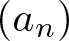 left parenthesis an right parenthesis