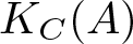 KC left parenthesis upper A right parenthesis