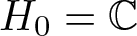 upper H 0 equals upper C