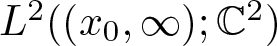 upper L 2 left parenthesis left parenthesis x 0 comma infinity right parenthesis semicolon upper C 2 right parenthesis