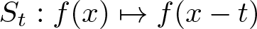 St colon f left parenthesis x right parenthesis right arrow from bar f left parenthesis x minus t right parenthesis