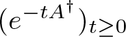 left parenthesis e minus tA dagger right parenthesis t greater than or equals 0