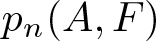 pn left parenthesis upper A comma upper F right parenthesis