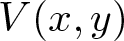 upper V left parenthesis x comma y right parenthesis