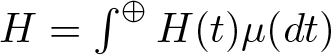 upper H equals integral circled plus upper H left parenthesis t right parenthesis mu left parenthesis dt right parenthesis