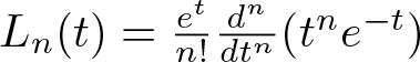 Ln left parenthesis t right parenthesis equals etn exclamation mark dndtn left parenthesis tne minus t right parenthesis