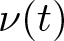 nu left parenthesis t right parenthesis