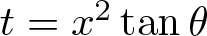 t equals x 2 tangent theta