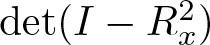 det left parenthesis upper I minus Rx 2 right parenthesis