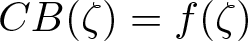CB left parenthesis zeta right parenthesis equals f left parenthesis zeta right parenthesis