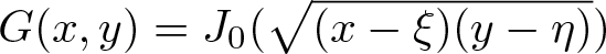 upper G left parenthesis x comma y right parenthesis equals upper J 0 left parenthesis left parenthesis x minus xi right parenthesis left parenthesis y minus eta right parenthesis right parenthesis