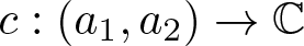 c colon left parenthesis a 1 comma a 2 right parenthesis right arrow double struck upper C