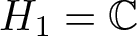 upper H 1 equals double struck upper C