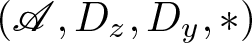 left parenthesis upper A comma Dz comma Dy comma asterisk right parenthesis