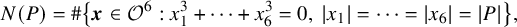 upper N left parenthesis upper P right parenthesis equals number sign left brace bold italic x element of script upper O Superscript 6 Baseline colon x 1 cubed plus midline horizontal ellipsis plus x 6 cubed equals 0 comma StartAbsoluteValue x 1 EndAbsoluteValue equals midline horizontal ellipsis equals StartAbsoluteValue x 6 EndAbsoluteValue equals StartAbsoluteValue upper P EndAbsoluteValue right brace comma