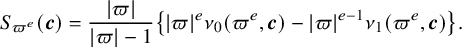 StartLayout 1st Row upper S Subscript pi Sub Superscript e Subscript Baseline left parenthesis bold italic c right parenthesis equals StartFraction StartAbsoluteValue pi EndAbsoluteValue Over StartAbsoluteValue pi EndAbsoluteValue minus 1 EndFraction left brace StartAbsoluteValue pi EndAbsoluteValue Superscript e Baseline nu 0 left parenthesis pi Superscript e Baseline comma bold italic c right parenthesis minus StartAbsoluteValue pi EndAbsoluteValue Superscript e minus 1 Baseline nu 1 left parenthesis pi Superscript e Baseline comma bold italic c right parenthesis right brace period EndLayout