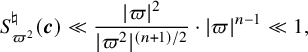 upper S Subscript pi squared Superscript normal natural Baseline left parenthesis bold italic c right parenthesis much less than StartFraction StartAbsoluteValue pi EndAbsoluteValue squared Over StartAbsoluteValue pi squared EndAbsoluteValue Superscript left parenthesis n plus 1 right parenthesis divided by 2 Baseline EndFraction dot StartAbsoluteValue pi EndAbsoluteValue Superscript n minus 1 Baseline much less than 1 comma
