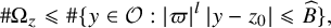 number sign normal upper Omega Subscript z Baseline less than or slanted equals number sign StartSet y element of script upper O colon StartAbsoluteValue pi EndAbsoluteValue Superscript l Baseline StartAbsoluteValue y minus z 0 EndAbsoluteValue less than or slanted equals ModifyingAbove upper B With caret EndSet comma