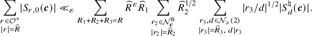 StartLayout 1st Row sigma summation Underscript StartLayout 1st Row r element of script upper O Superscript plus Baseline 2nd Row StartAbsoluteValue r EndAbsoluteValue equals ModifyingAbove upper R With caret EndLayout Endscripts StartAbsoluteValue upper S Subscript r comma 0 Baseline left parenthesis bold italic c right parenthesis EndAbsoluteValue much less than Subscript epsilon Baseline sigma summation Underscript upper R 1 plus upper R 2 plus upper R 3 equals upper R Endscripts ModifyingAbove upper R With caret Superscript epsilon Baseline ModifyingAbove upper R With caret Subscript 1 Baseline sigma summation Underscript StartLayout 1st Row r 2 element of script upper N Subscript bold italic c Superscript upper B Baseline 2nd Row StartAbsoluteValue r 2 EndAbsoluteValue equals ModifyingAbove upper R With caret Subscript 2 Baseline EndLayout Endscripts ModifyingAbove upper R With caret Subscript 2 Superscript 1 divided by 2 Baseline sigma summation Underscript StartLayout 1st Row r 3 comma d element of script upper N Subscript greater than or slanted equals Baseline left parenthesis 2 right parenthesis 2nd Row StartAbsoluteValue r 3 EndAbsoluteValue equals ModifyingAbove upper R With caret Subscript 3 Baseline comma d vertical bar r 3 EndLayout Endscripts StartAbsoluteValue r 3 divided by d EndAbsoluteValue Superscript 1 divided by 2 Baseline StartAbsoluteValue upper S Subscript d Superscript normal natural Baseline left parenthesis bold italic c right parenthesis EndAbsoluteValue period EndLayout