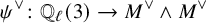 psi Superscript or Baseline colon double struck upper Q Subscript script l Baseline left parenthesis 3 right parenthesis right arrow upper M Superscript or Baseline and upper M Superscript or