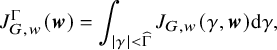 StartLayout 1st Row upper J Subscript upper G comma w Superscript normal upper Gamma Baseline left parenthesis bold italic w right parenthesis equals integral Underscript StartAbsoluteValue gamma EndAbsoluteValue less than ModifyingAbove normal upper Gamma With caret Endscripts upper J Subscript upper G comma w Baseline left parenthesis gamma comma bold italic w right parenthesis d gamma comma EndLayout