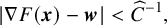 StartAbsoluteValue nabla upper F left parenthesis bold italic x right parenthesis minus bold italic w EndAbsoluteValue less than ModifyingAbove upper C With caret Superscript negative 1 Baseline comma
