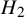 upper H 2