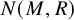 upper N left parenthesis upper M comma upper R right parenthesis