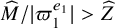 ModifyingAbove upper M With caret divided by StartAbsoluteValue pi 1 Superscript e 1 Baseline EndAbsoluteValue greater than ModifyingAbove upper Z With caret