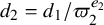 d 2 equals d 1 divided by pi 2 Superscript e 2