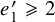 e prime 1 greater than or slanted equals 2