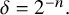 delta equals 2 Superscript negative n Baseline period
