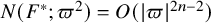 upper N left parenthesis upper F Superscript asterisk Baseline semicolon pi squared right parenthesis equals upper O left parenthesis StartAbsoluteValue pi EndAbsoluteValue Superscript 2 n minus 2 Baseline right parenthesis