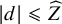 StartAbsoluteValue d EndAbsoluteValue less than or slanted equals ModifyingAbove upper Z With caret