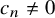 c Subscript n Baseline not equals 0