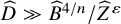 ModifyingAbove upper D With caret much greater than ModifyingAbove upper B With caret Superscript 4 divided by n Baseline divided by ModifyingAbove upper Z With caret Superscript epsilon