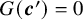 upper G left parenthesis bold italic c Superscript prime Baseline right parenthesis equals 0