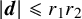 StartAbsoluteValue bold italic d EndAbsoluteValue less than or slanted equals r 1 r 2