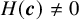 upper H left parenthesis bold italic c right parenthesis not equals 0