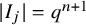 StartAbsoluteValue upper I Subscript j Baseline EndAbsoluteValue equals q Superscript n plus 1