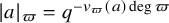 StartAbsoluteValue a EndAbsoluteValue Subscript pi Baseline equals q Superscript minus v Super Subscript pi Superscript left parenthesis a right parenthesis degree pi