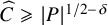 ModifyingAbove upper C With caret greater than or slanted equals StartAbsoluteValue upper P EndAbsoluteValue Superscript 1 divided by 2 minus delta