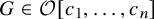 upper G element of script upper O left bracket c 1 comma ellipsis comma c Subscript n Baseline right bracket