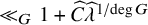much less than Subscript upper G Baseline 1 plus ModifyingAbove upper C With caret ModifyingAbove lamda With caret Superscript 1 divided by degree upper G