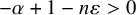 negative alpha plus 1 minus n epsilon greater than 0