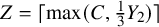 upper Z equals left ceiling max left parenthesis upper C comma one third upper Y 2 right parenthesis right ceiling