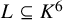 upper L subset of or equal to upper K Superscript 6