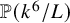 double struck upper P left parenthesis k Superscript 6 Baseline divided by upper L right parenthesis